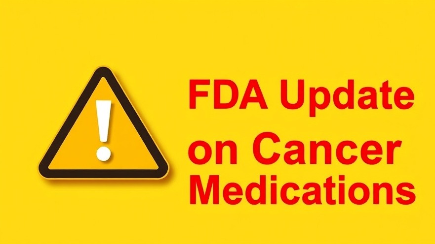 Warning sign with FDA update on cancer medications and DPD deficiency risks.