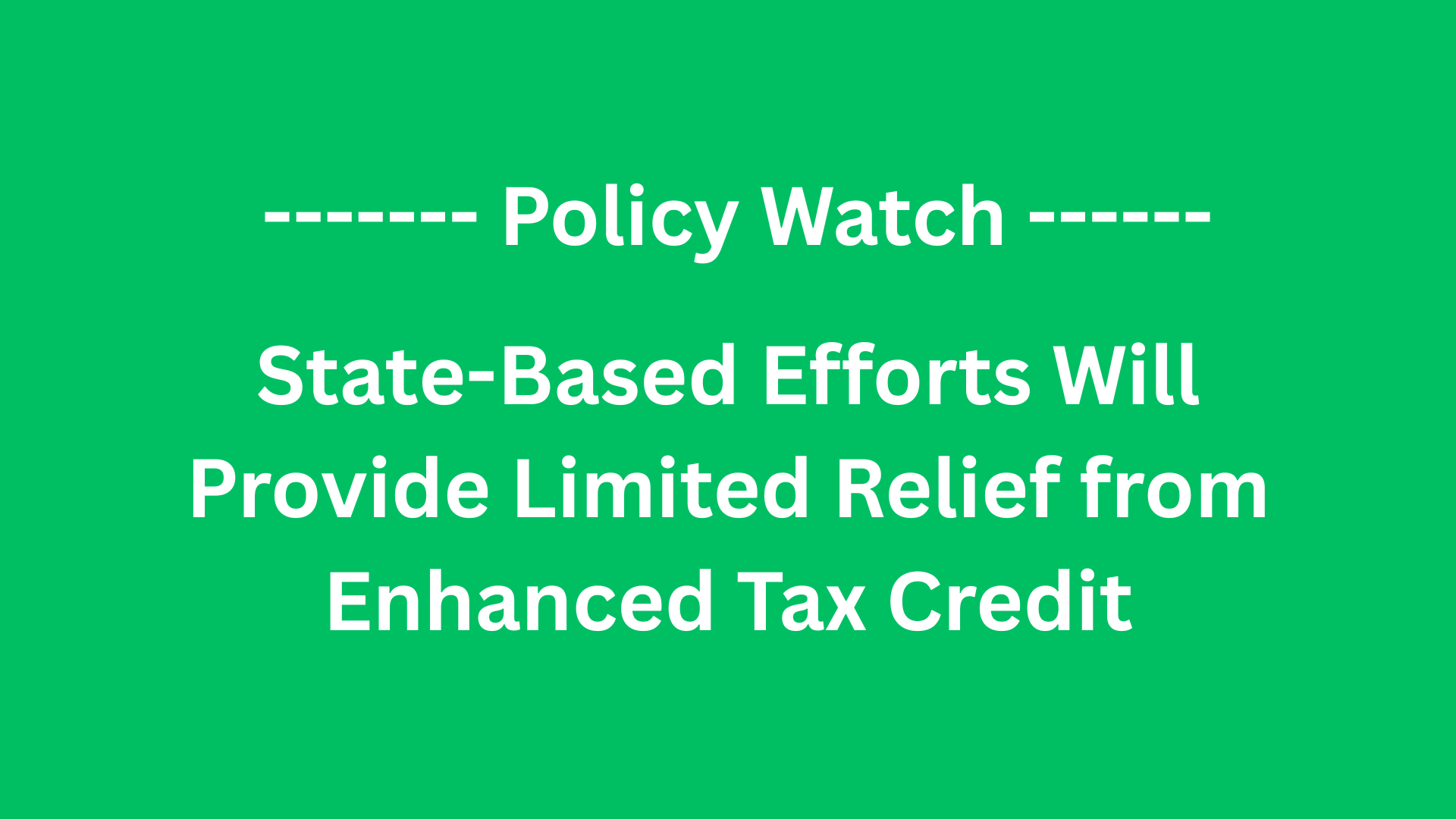 Informative graphic on enhanced tax credit expiration.