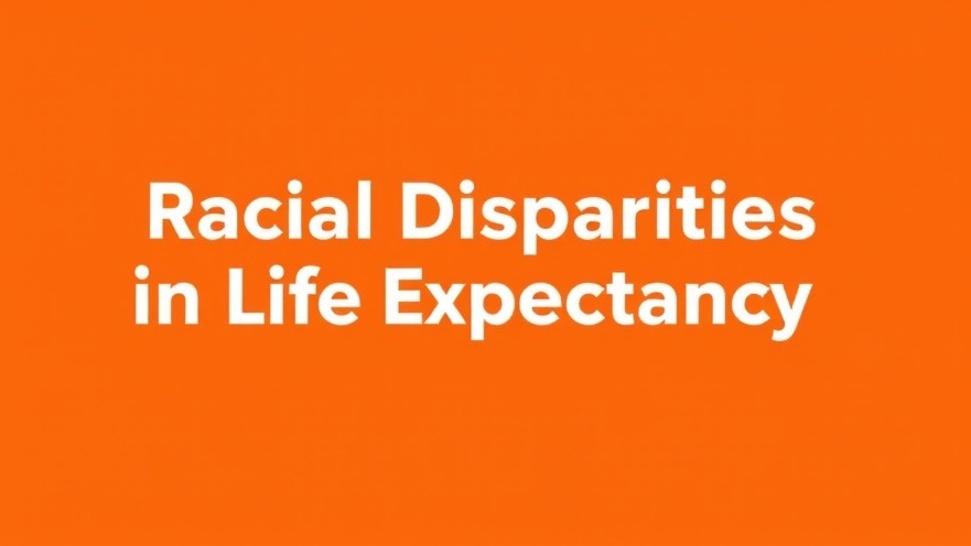 Racial disparities in life expectancy highlighting wellness equity in health policy.