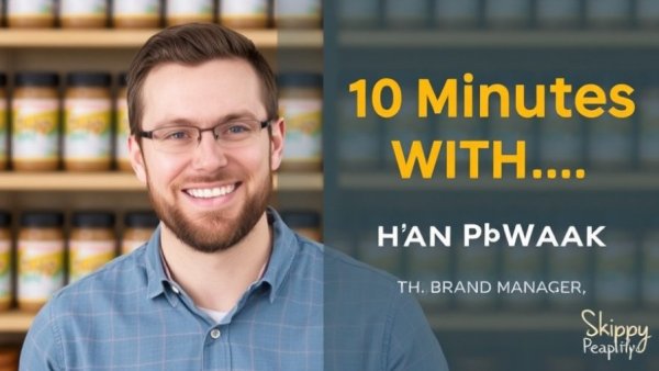 10 Minutes With… Sam Hovick, Brand Manager at Skippy Peanut Butter