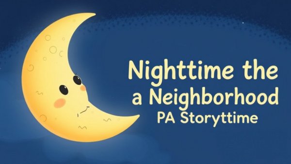 Nighttime in the Neighborhood PJ Storytime with crescent moon illustration.