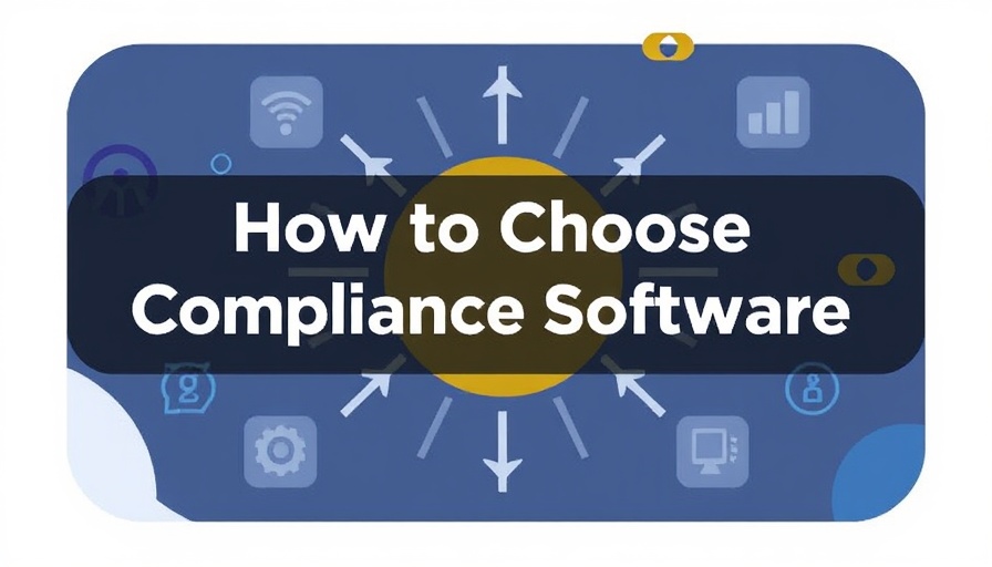 How to Choose Compliance Software