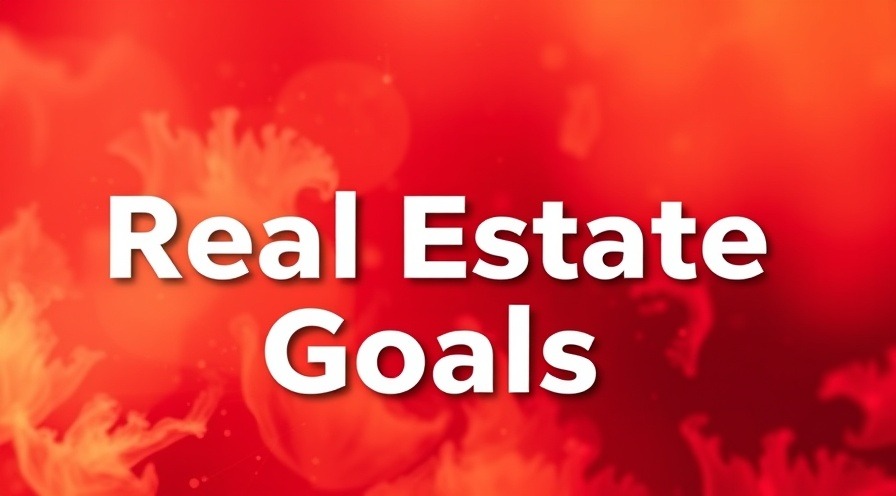 Real Estate Goals