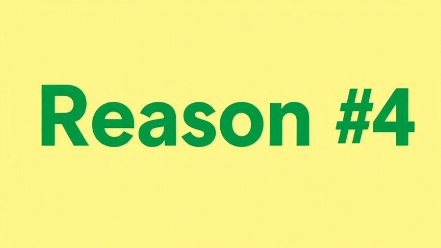 Green 'Reason #4' text on a light yellow background for easy visibility.