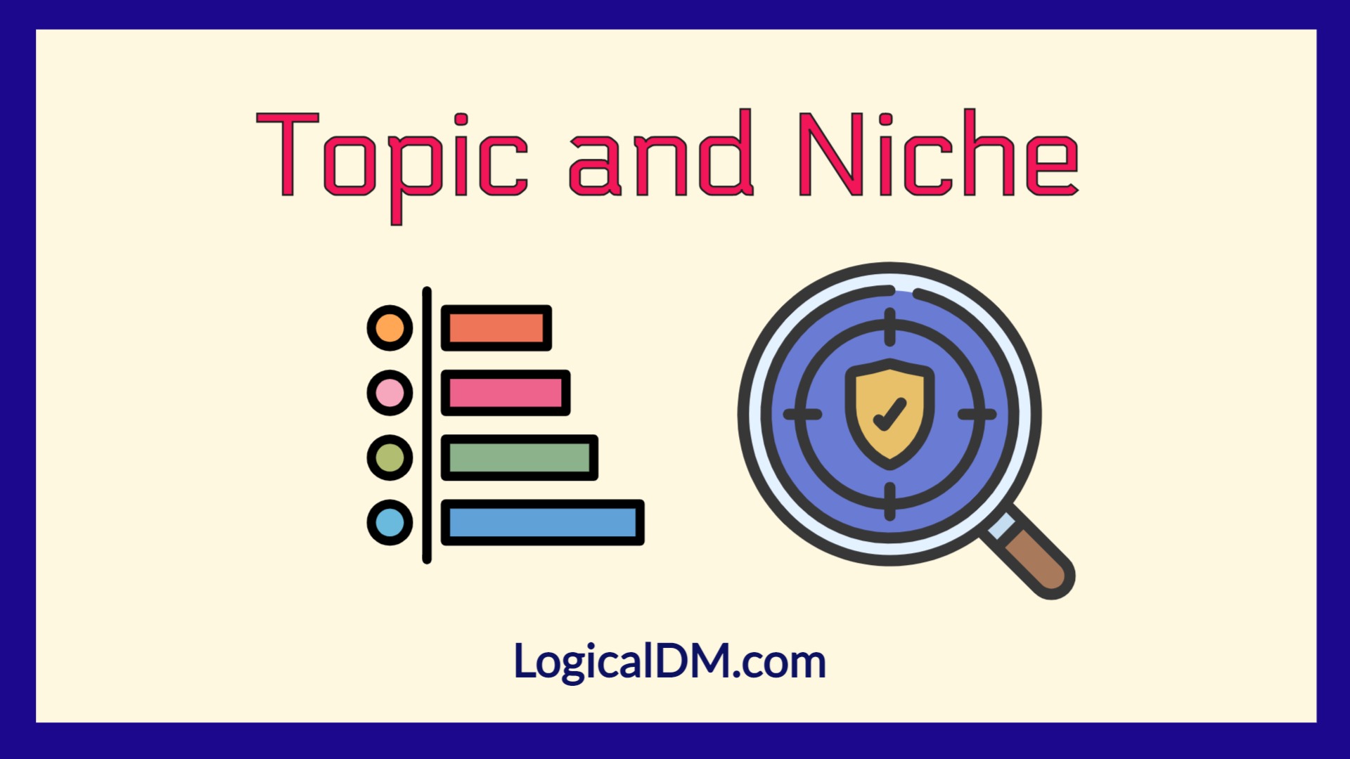 Topic and Niche