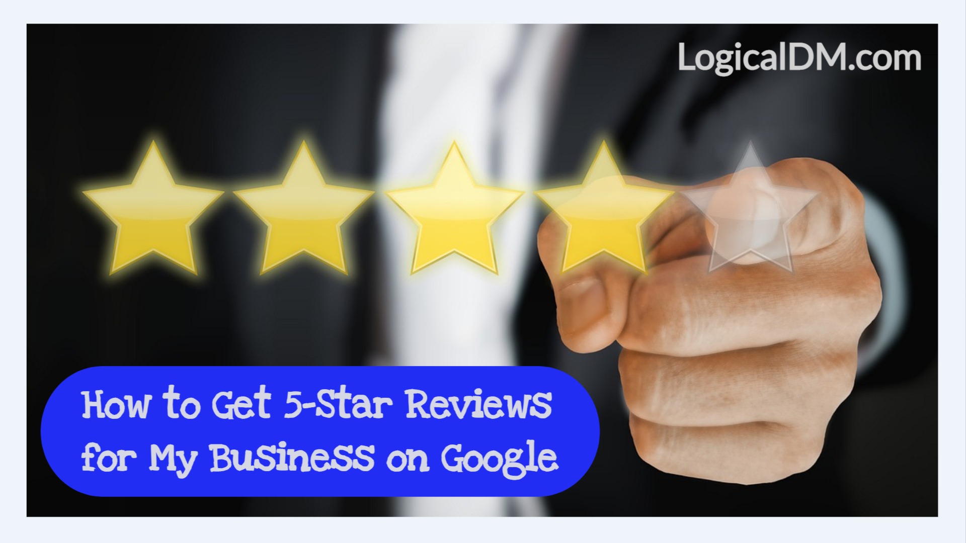 How to get 5 star reviews for my business