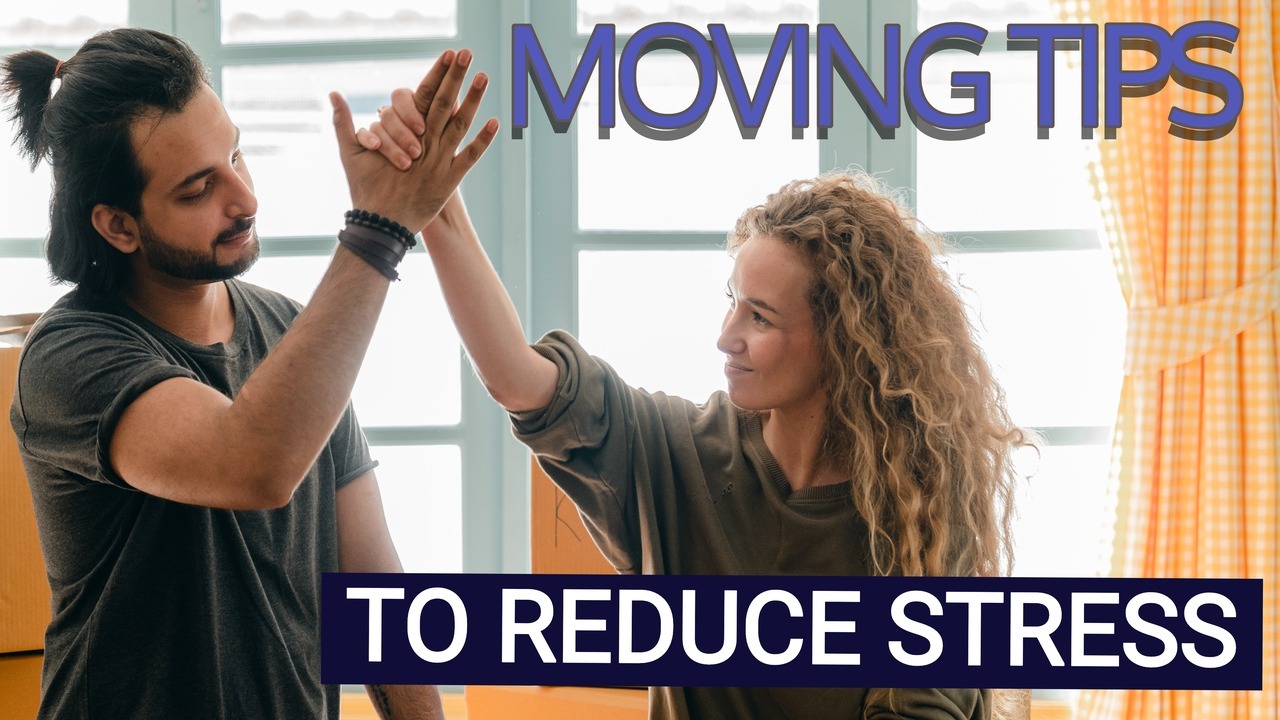 Moving Tips to Reduce Stress