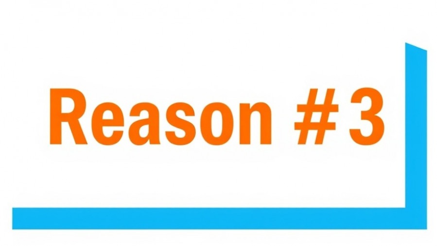 Orange 'Reason #3' text on white background with blue frame