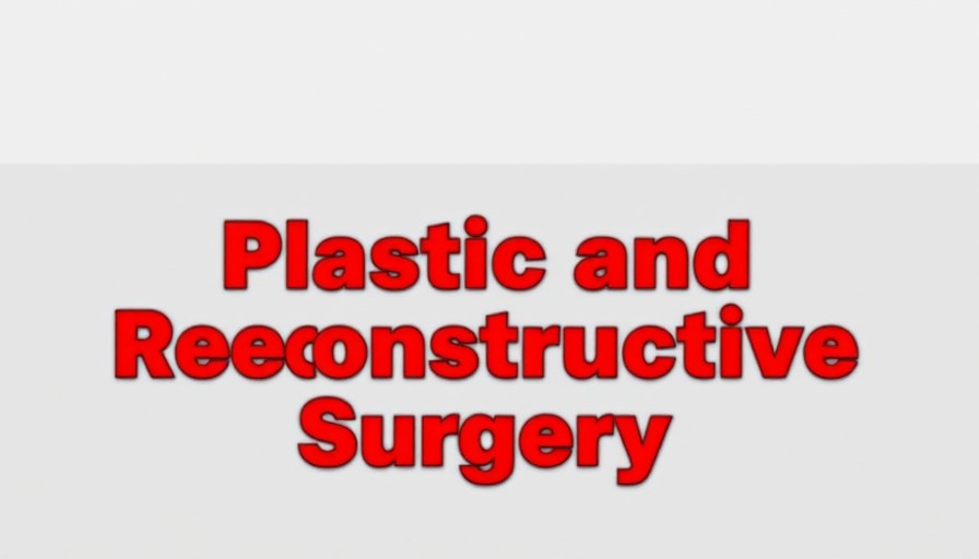Bold red 'Plastic and Reconstructive Surgery' text logo