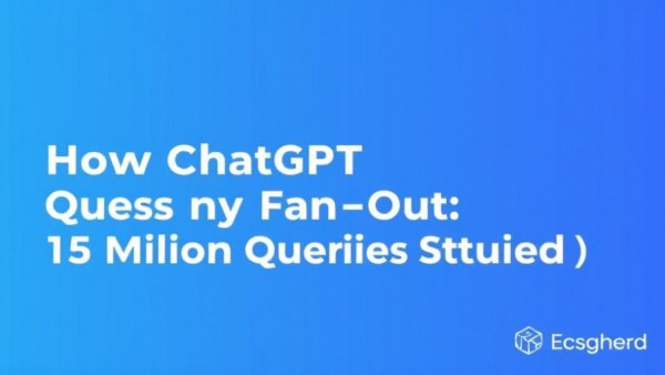 How ChatGPT Does Query Fan-Out (15 Million Queries Studied)