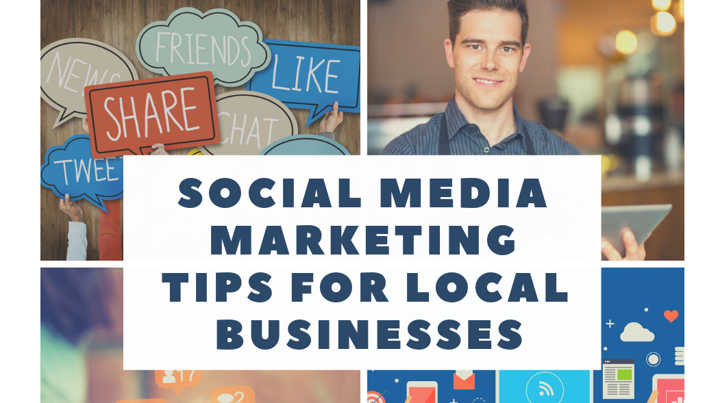 Local Business Social Media Marketing Tips