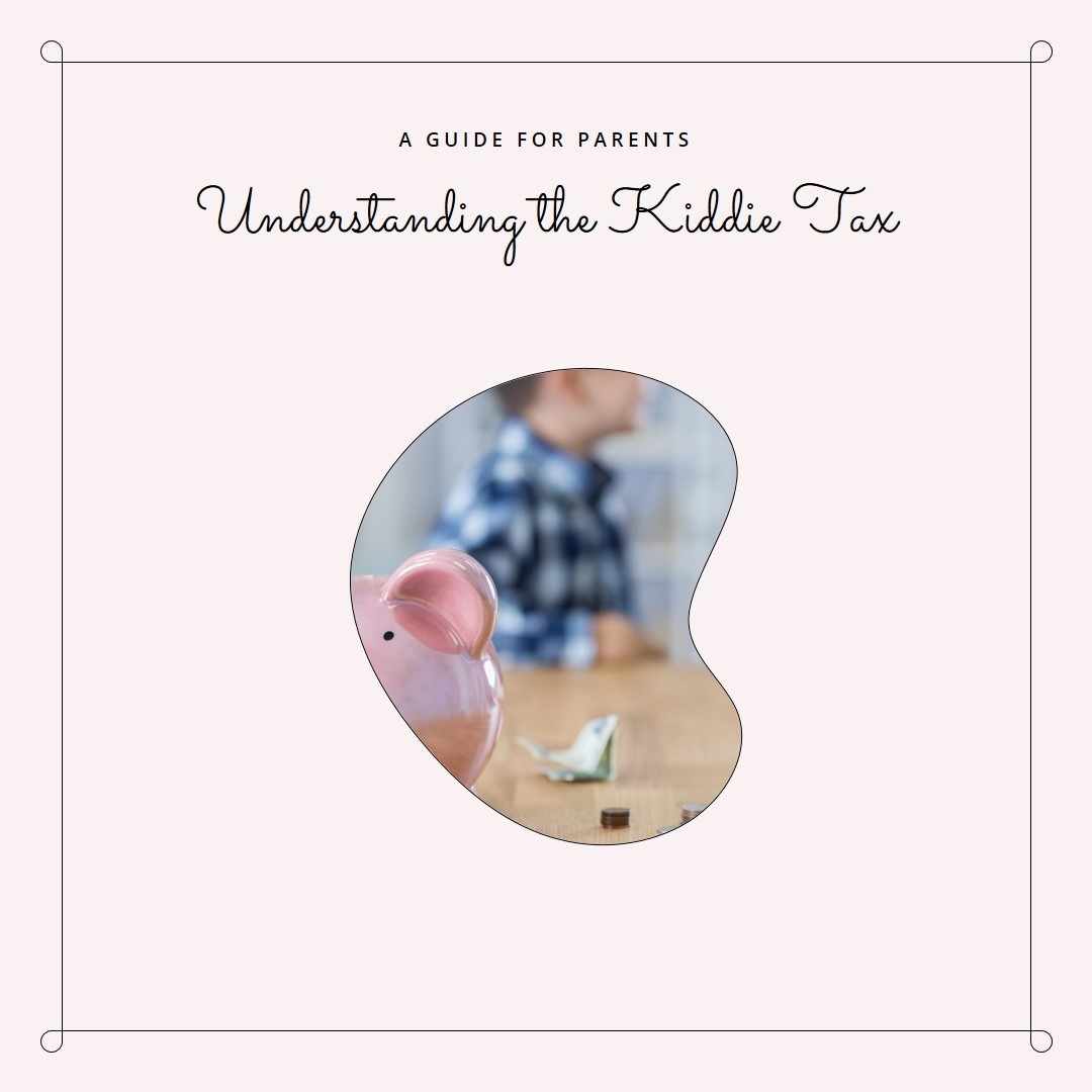 Understanding the Kiddie Tax