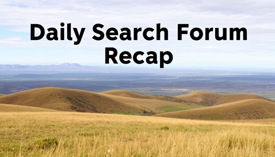 Daily Search Forum Recap: October 7, 2025