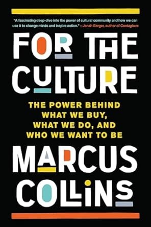 For The Culture - Marcus Collins