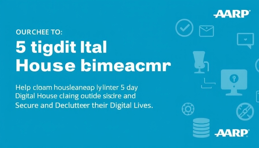 OATS from AARP Launches Free 5-Day Digital House Cleaning Challenge to Help Older Adults Secure and Declutter Their Digital Lives