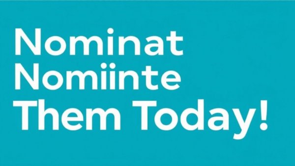 Nominate them today