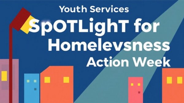 Youth Services Spotlight for Homelessness Action Week