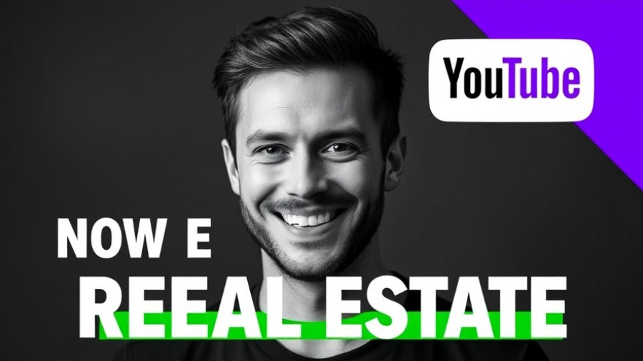 Graphic promoting YouTube for Real Estate with a smiling man's portrait.