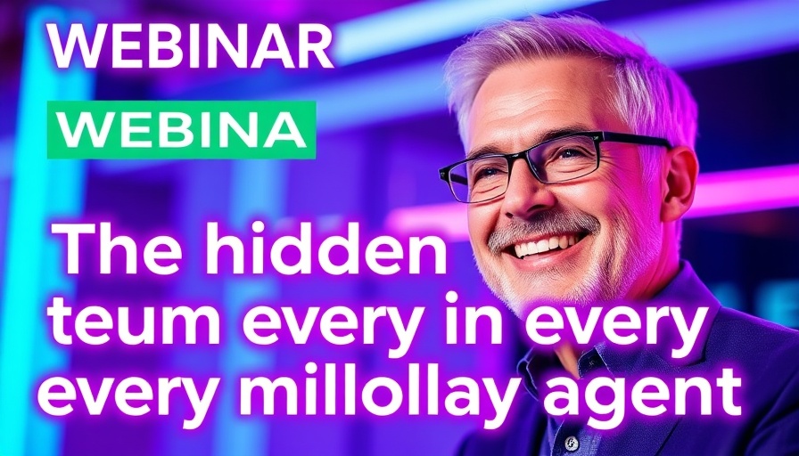 Webinar on the hidden team behind every million dollar agent, featuring a smiling man and vibrant graphics