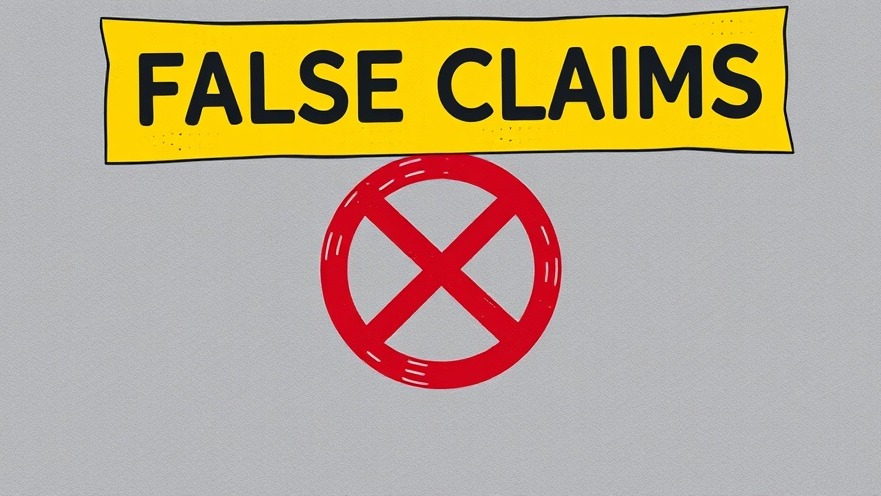 Understanding false claims and its impact on false advertising liability.