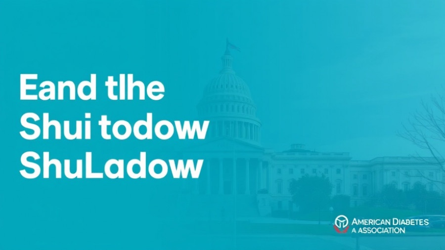 The American Diabetes Association Calls for the End of the Government Shutdown