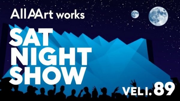 AllArtWorks Sat Night Show Vol 89