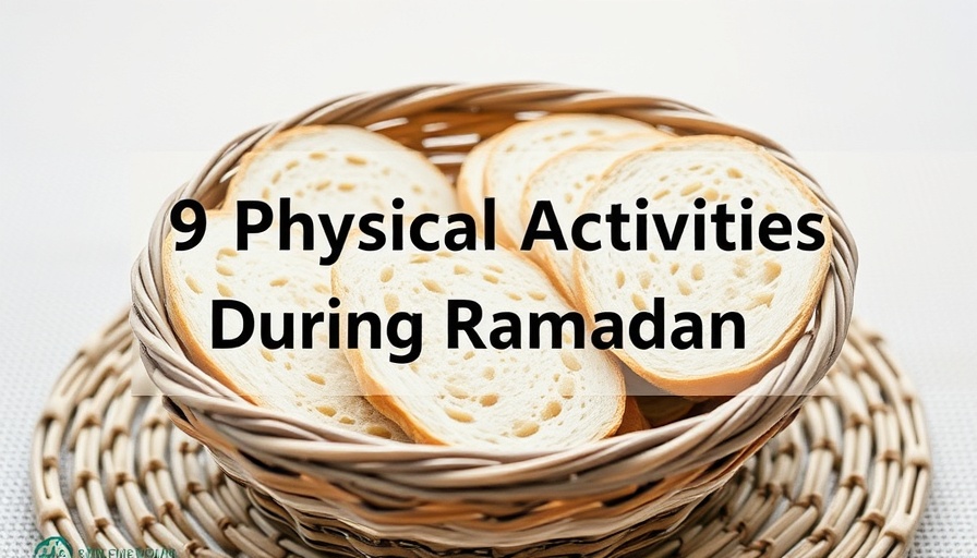 Simple bread basket beside text: 9 physical activities during Ramadan.
