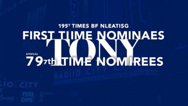 2023 Tony Awards first-time nominees on blue graphic with Radio City Music Hall.