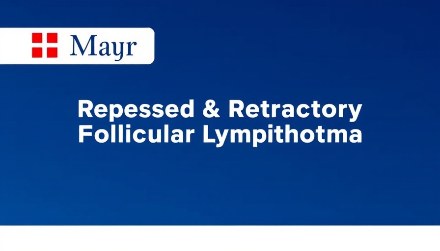 Mayo Clinic discusses treatment options for relapsed follicular lymphoma.