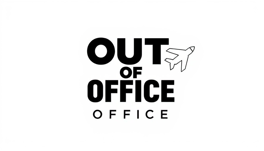 Minimalist travel graphic with 'OUT OF OFFICE' text highlighting Three Days in Bordeaux France.