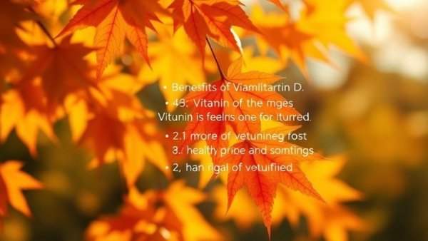 Colorful autumn leaves, health benefits of vitamin D text overlay.