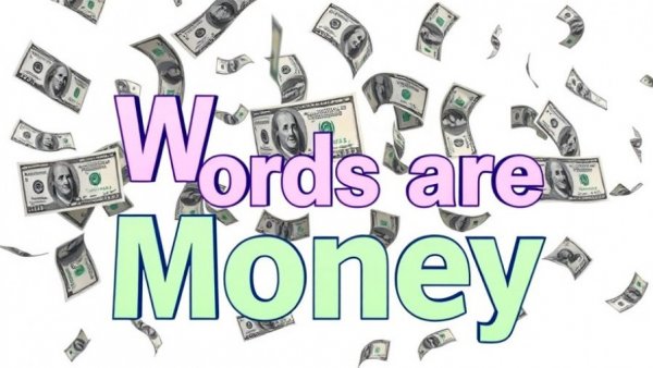 Words are Money text with floating dollar bills.