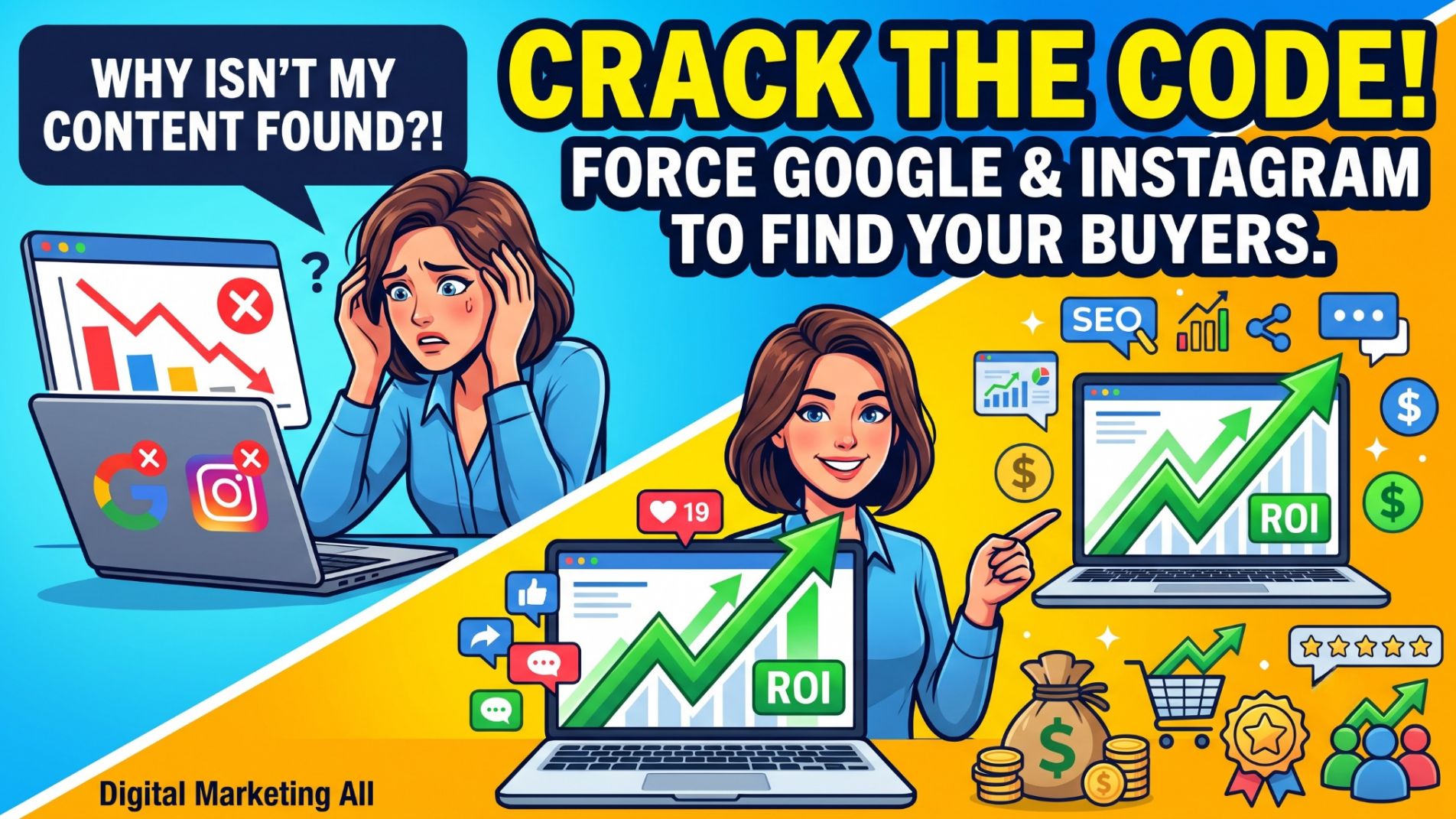 Crack the Code - Force Google and Instagram to find your buyers