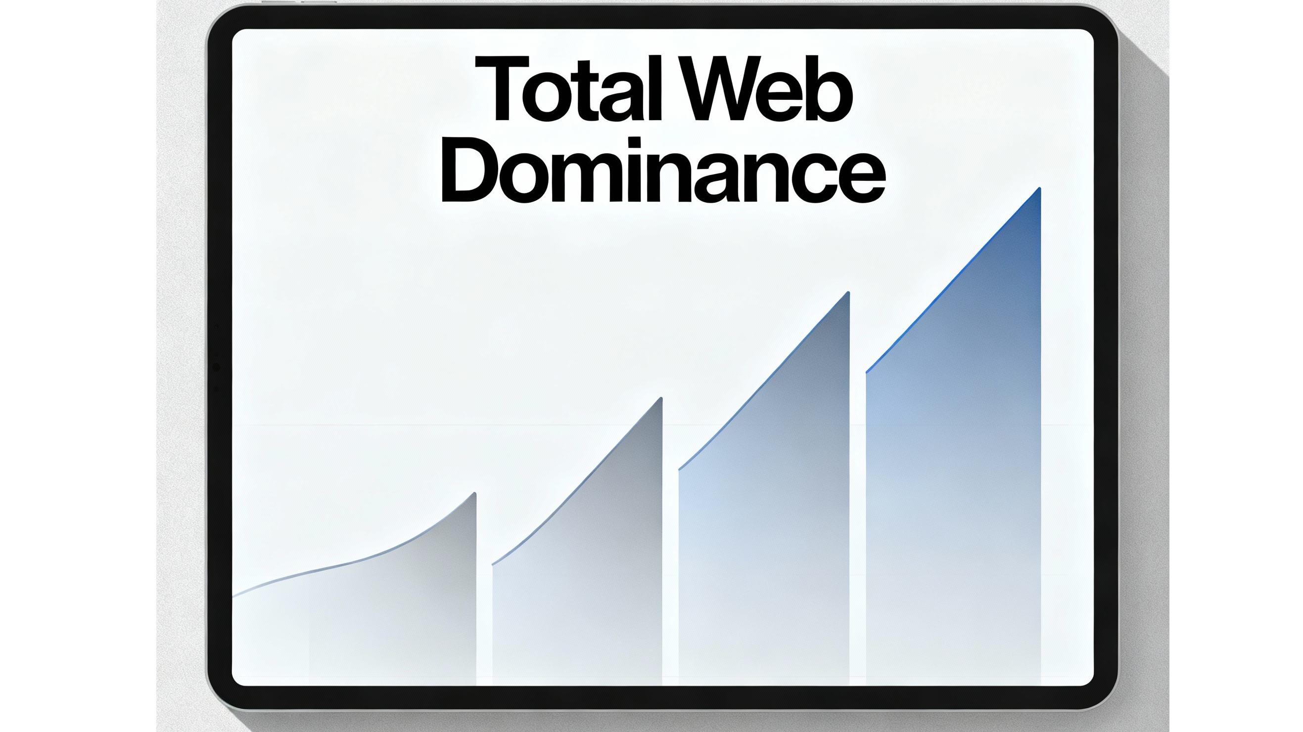 Total Web Dominance