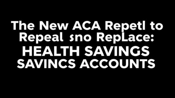 Infographic on ACA repeal and Health Savings Accounts policy
