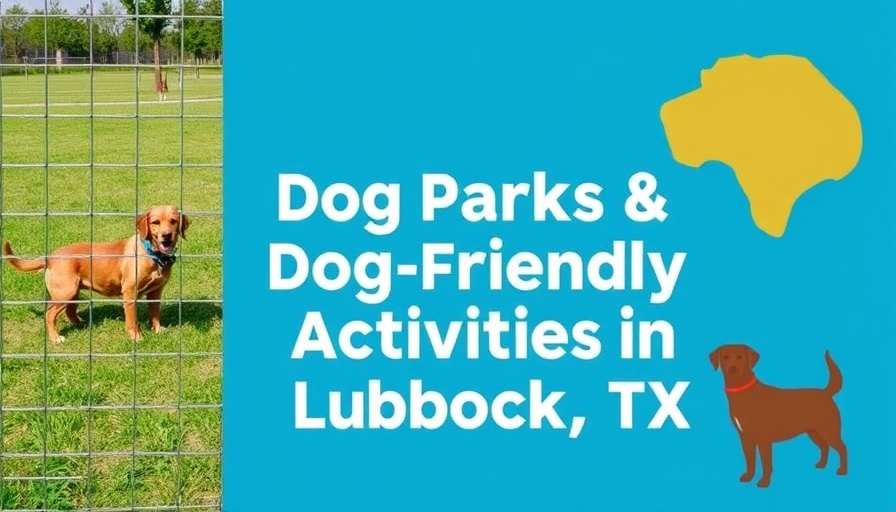 Dog Parks & Dog-Friendly Activities in Lubbock TX text