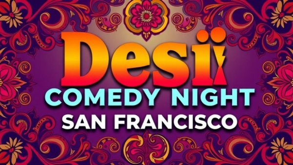 Desi Comedy Night San Francisco vibrant banner with floral patterns