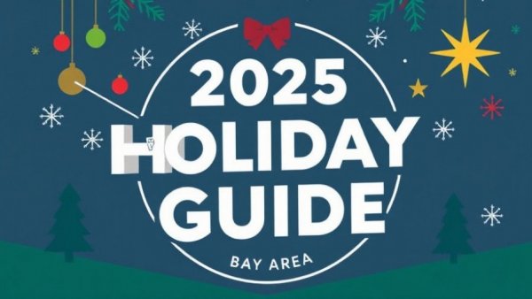 The 2025 SFCV Holiday Guide (Bay Area) — Gather and Celebrate