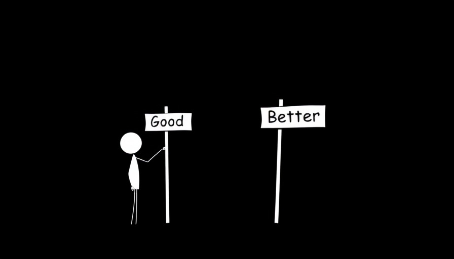 Stick figure with signposts 'Good' and 'Better' in minimalistic style.