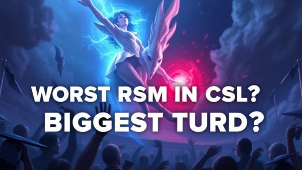 Worst RSM in CSL? Biggest Turd?