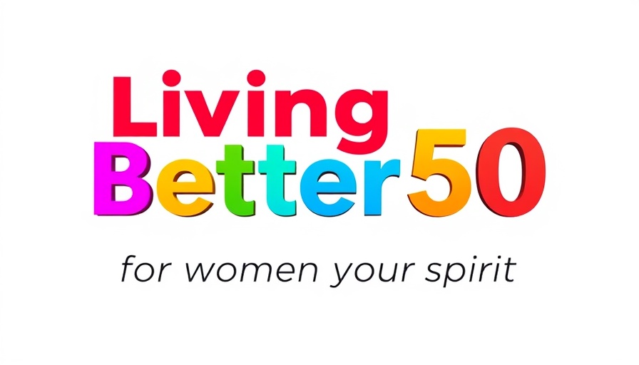 LivingBetter50 logo promoting menopause awareness for women over 50, colorful and empowering.