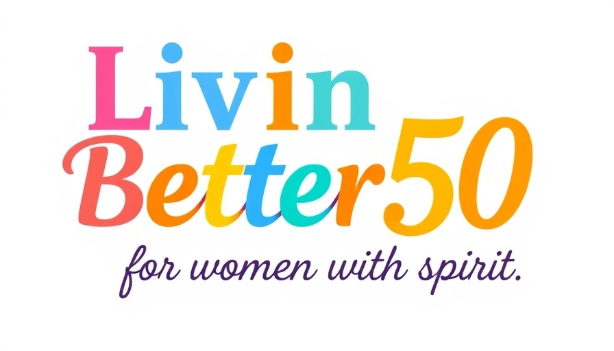 Living Better 50 logo for Menopause Awareness Month.