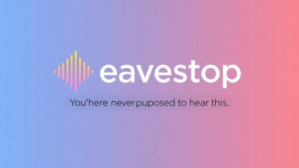 Eavesdrop logo with gradient wave, text 'You were never supposed to hear this.'