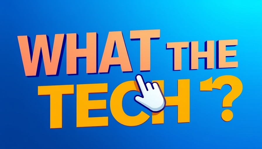 Bold text graphic with technology theme, 'WHAT THE TECH?' and finger icon.