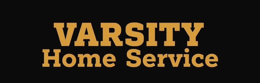 Bold tan lettering 'Varsity Home Service' on a black background