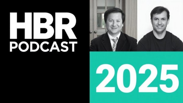 The Most Popular HBR Podcast Episodes of 2025