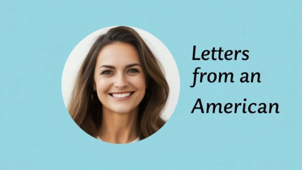 Portrait of a woman next to 'Letters from an American' newsletter text.