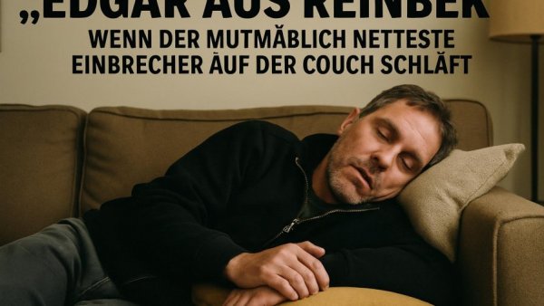 „Edgar aus Reinbek“: Wenn der mutmaßlich netteste Einbrecher auf der Couch schläft