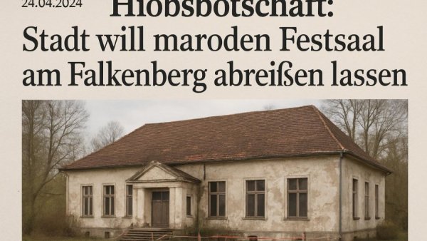 Hiobsbotschaft: Stadt will maroden Festsaal am Falkenberg abreißen lassen