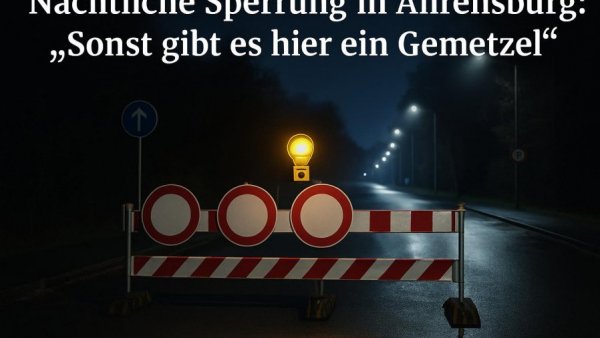 Nächtliche Sperrung in Ahrensburg: „Sonst gibt es hier ein Gemetzel“